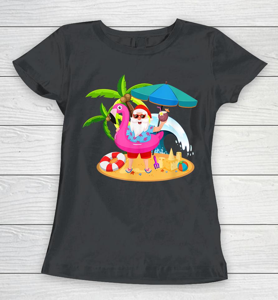 Christmas In July Santa Hawaii Sunglasses Flamingo Funny Tee Women T-Shirt
