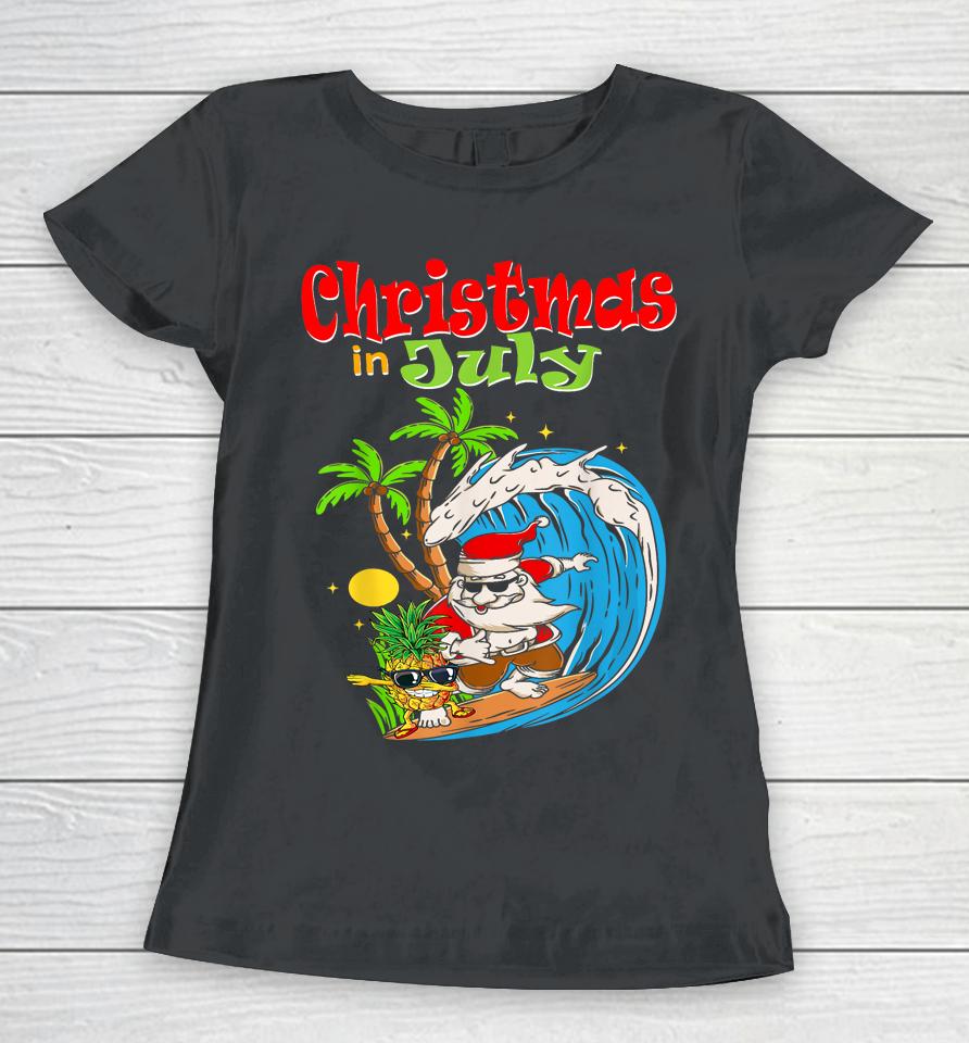 Christmas In July Santa Hawaiian Summer Surf Surfing Surfer Women T-Shirt