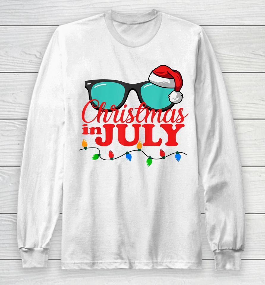 Christmas In July Shirt Sunglasses Beach Summer Vacation Long Sleeve T-Shirt