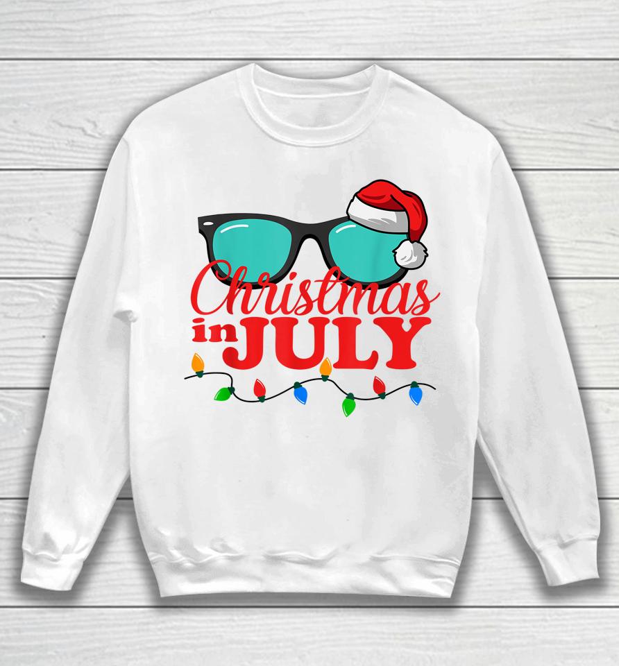 Christmas In July Shirt Sunglasses Beach Summer Vacation Sweatshirt