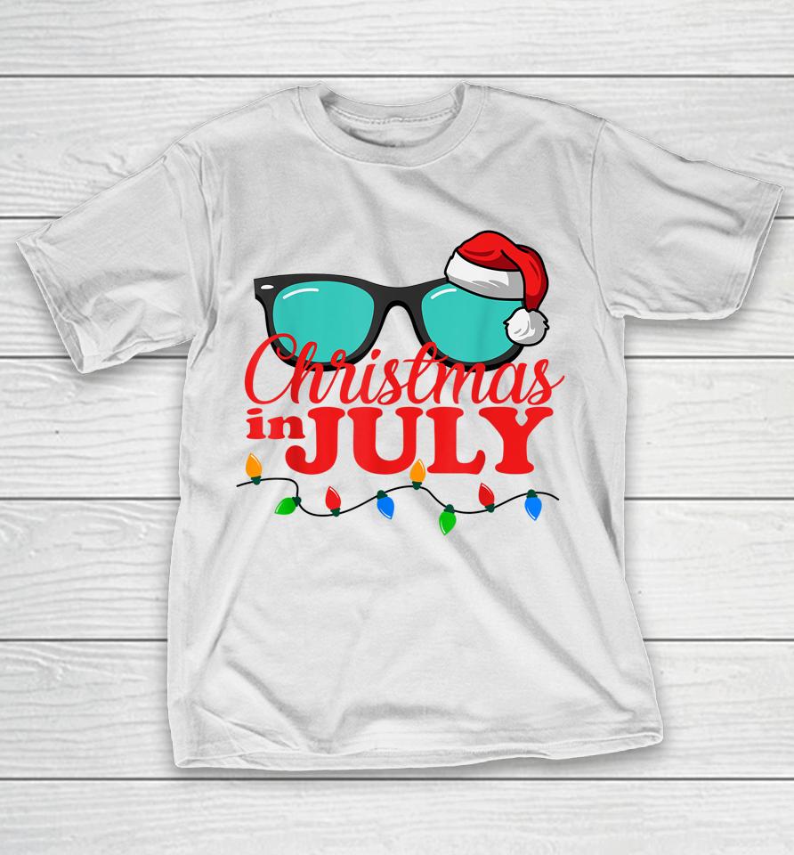 Christmas In July Shirt Sunglasses Beach Summer Vacation T-Shirt