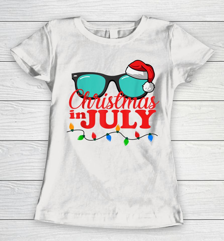 Christmas In July Shirt Sunglasses Beach Summer Vacation Women T-Shirt