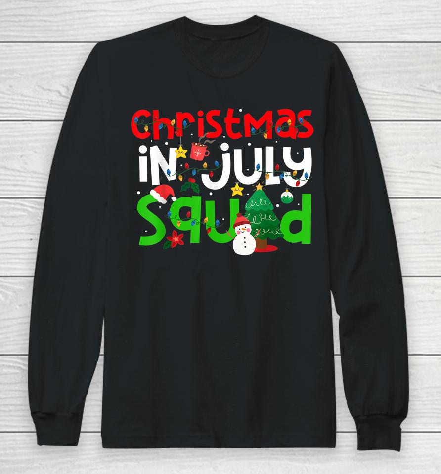 Christmas In July Squad Funny Summer Xmas Long Sleeve T-Shirt