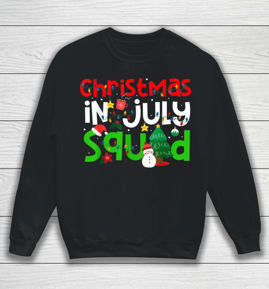 Christmas In July Squad Funny Summer Xmas Sweatshirt