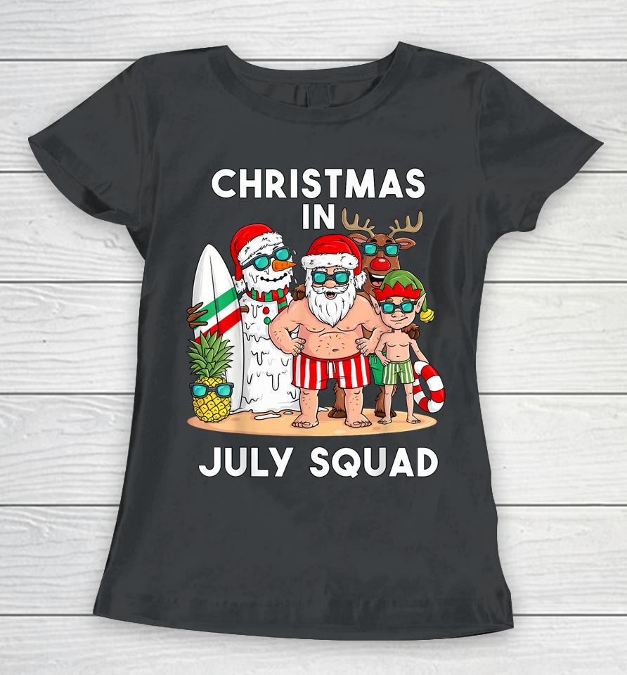Christmas In July Squad Santa And Friends Xmas Boys Kids Women T-Shirt