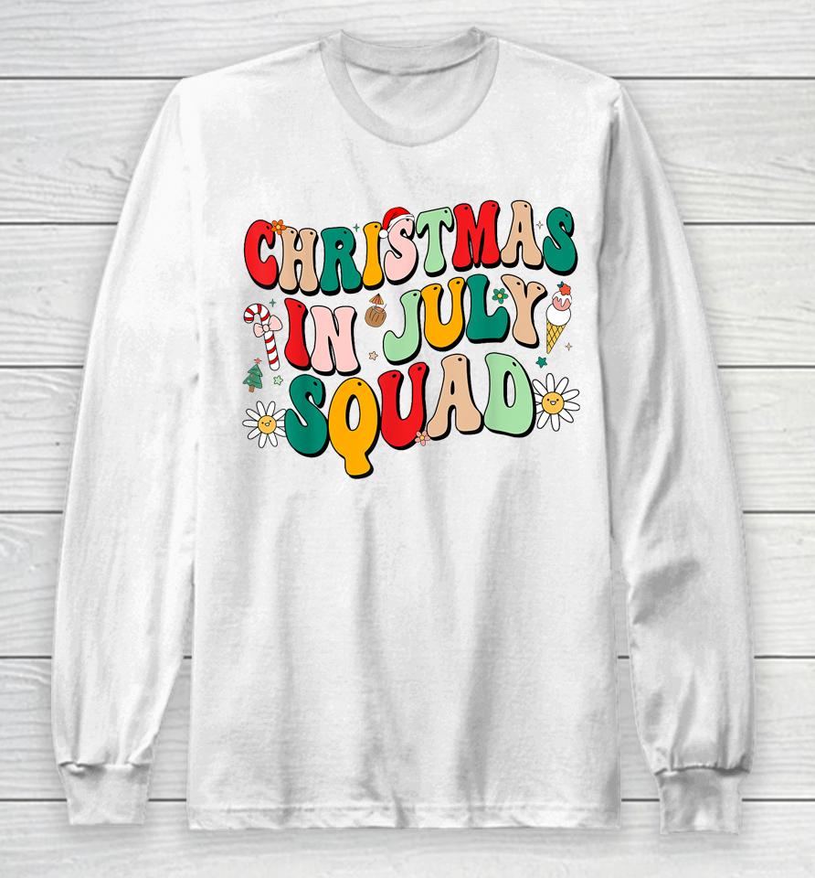 Christmas In July Squad Shirt Groovy Summer Xmas Long Sleeve T-Shirt