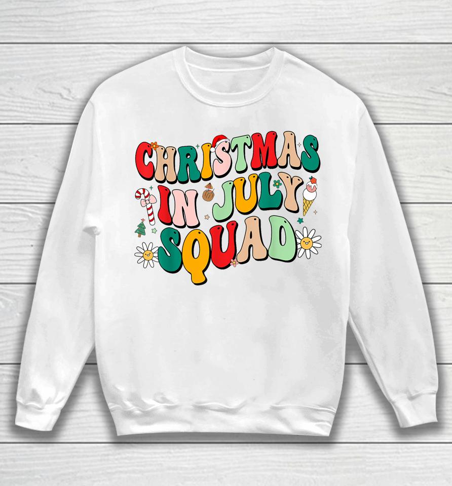 Christmas In July Squad Shirt Groovy Summer Xmas Sweatshirt