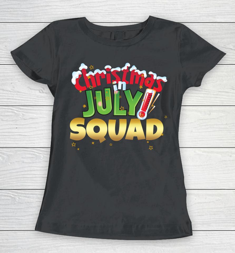 Christmas In July Squad Shirt Summer Group Santa Xmas Women T-Shirt