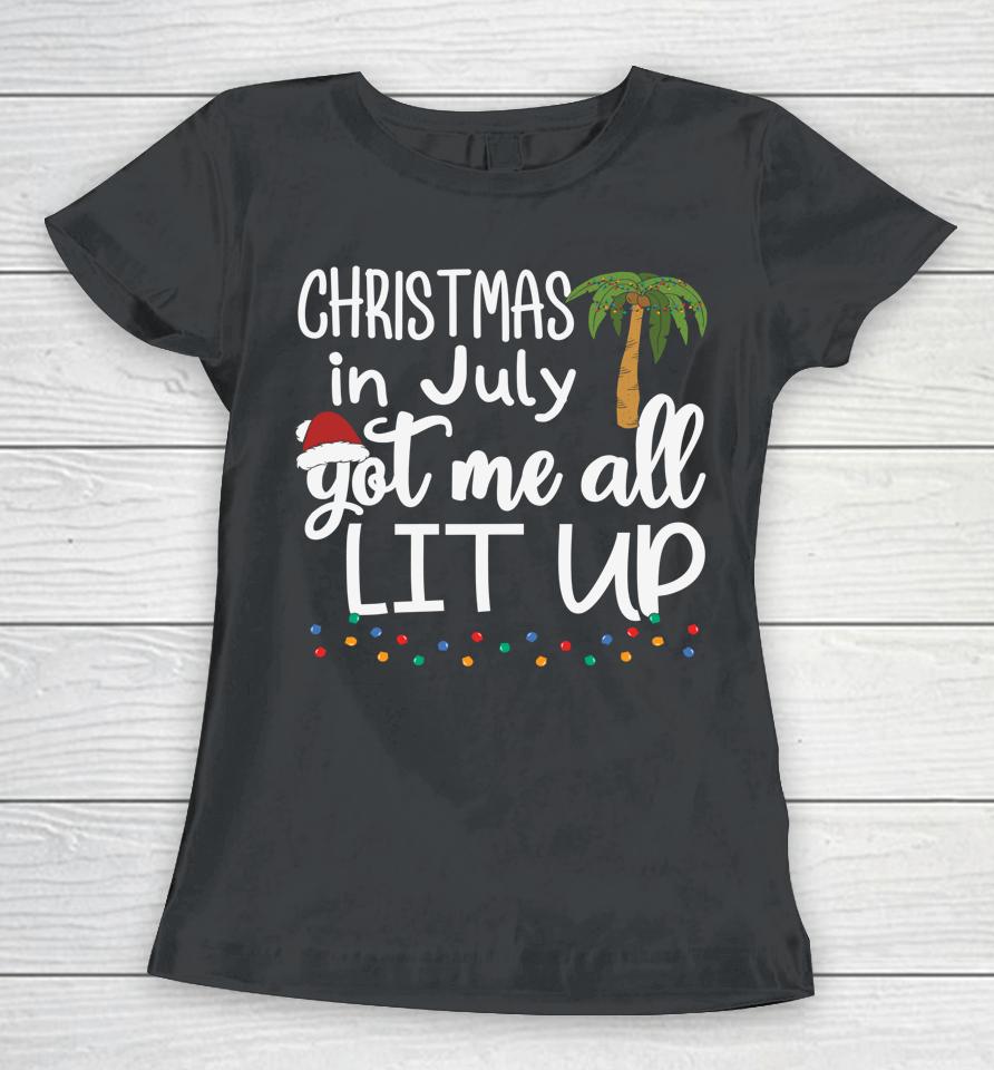Christmas In July Summer Xmas Women T-Shirt