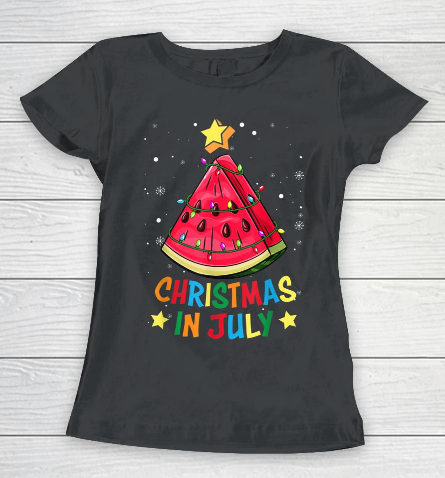 Christmas In July Watermelon Christmas Tree Summer Vacation Women T-Shirt