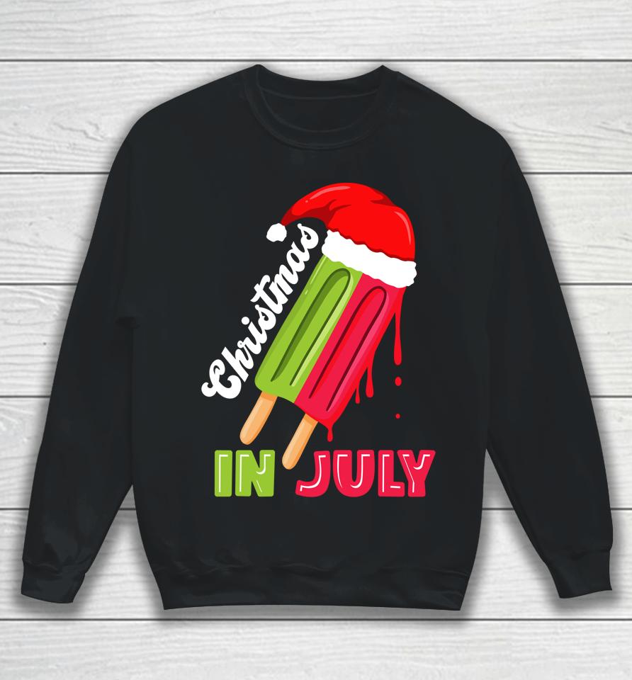 Christmas In July Watermelon Ice Pops Fun Christmas In July Sweatshirt