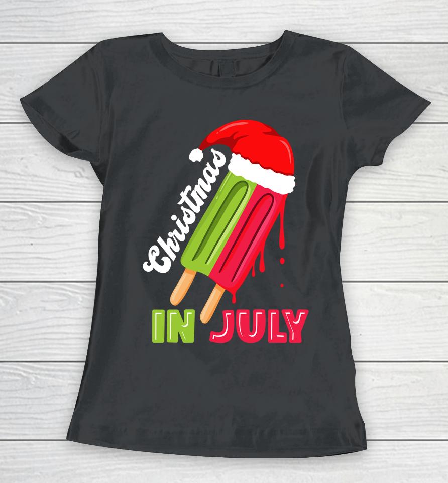 Christmas In July Watermelon Ice Pops Fun Christmas In July Women T-Shirt
