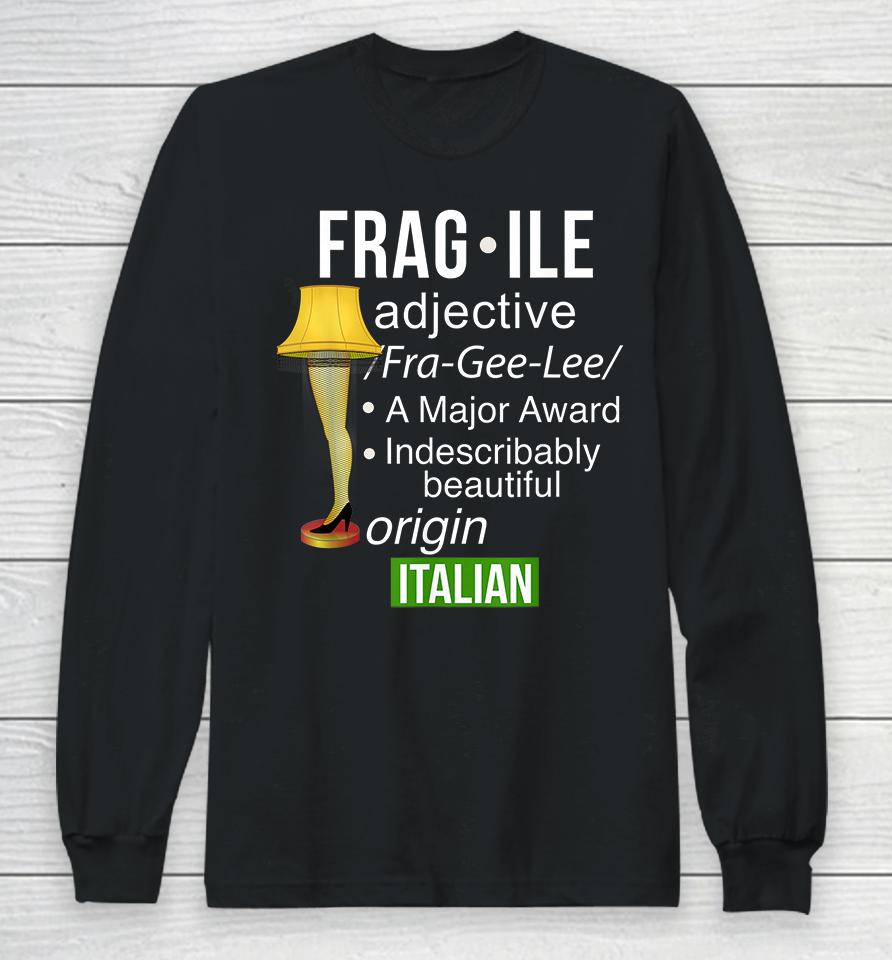 Christmas Leg Lamp Fragile Definition Major Award Funny Long Sleeve T-Shirt