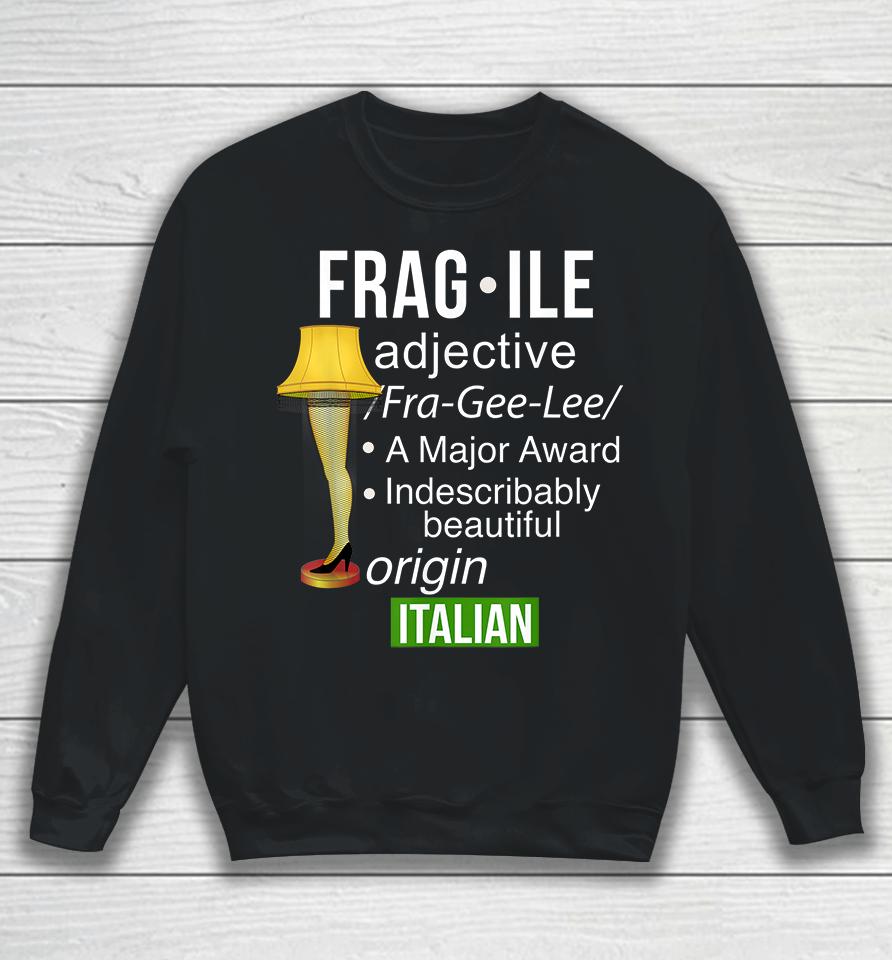 Christmas Leg Lamp Fragile Definition Major Award Funny Sweatshirt