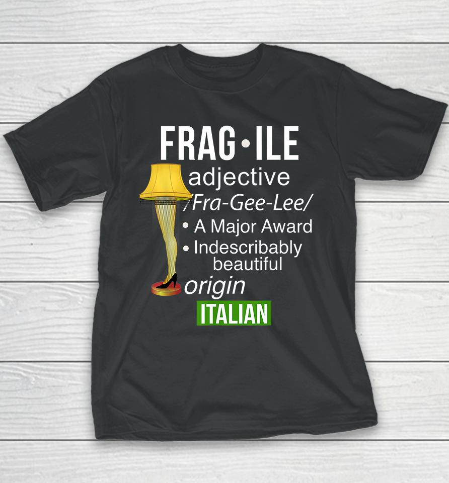Christmas Leg Lamp Fragile Definition Major Award Funny Youth T-Shirt