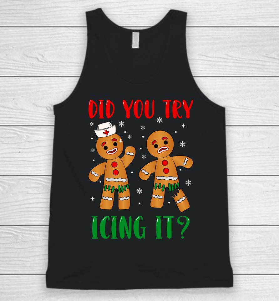 Christmas Nurse Gingerbread Man Did You Try Icing It Unisex Tank Top