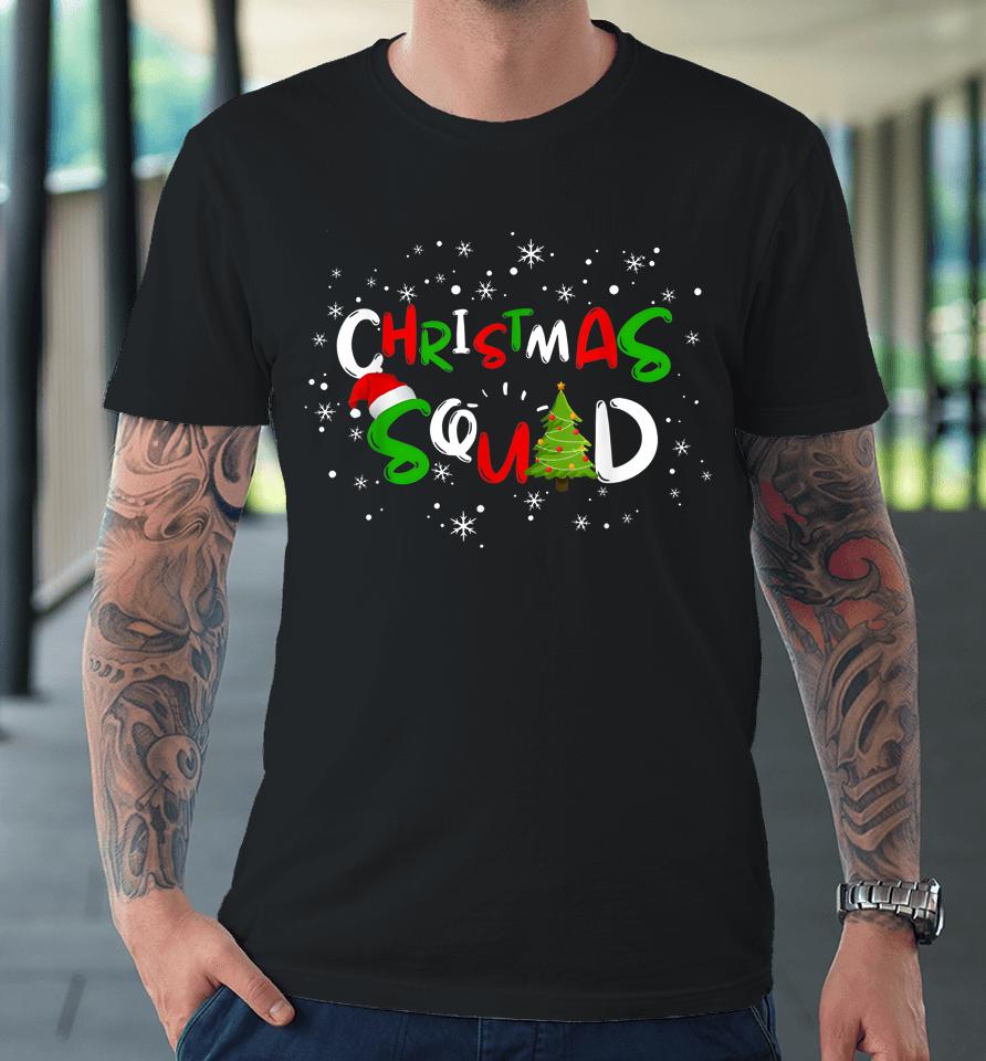Christmas Squad Family Group Matching  Funny Santa Elf Premium T-Shirt