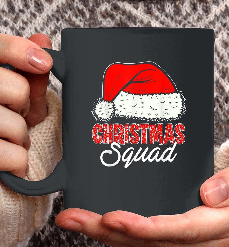 Christmas Squad Santa Hat Funny Matching Family Christmas Coffee Mug