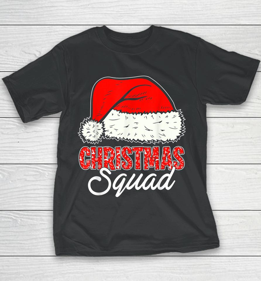 Christmas Squad Santa Hat Funny Matching Family Christmas Youth T-Shirt