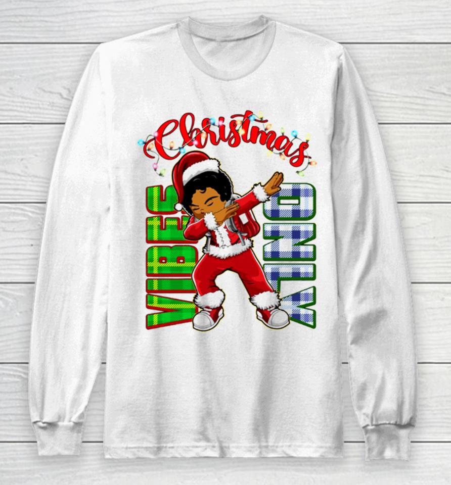Christmas Vibes Only Dabbing African American Santa Boy Long Sleeve T-Shirt