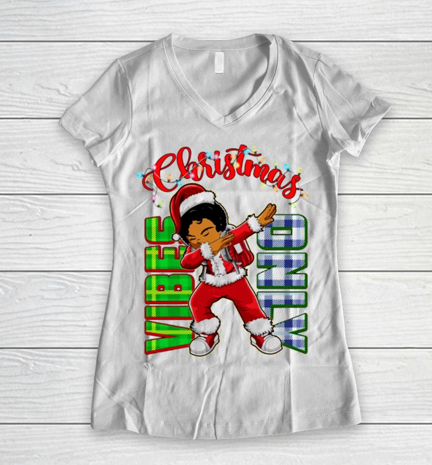 Christmas Vibes Only Dabbing African American Santa Boy Women V-Neck T-Shirt