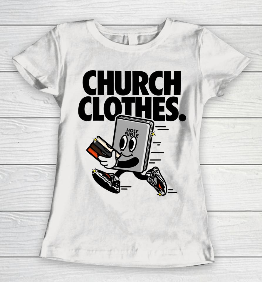 Church Clothes Bible Women T-Shirt