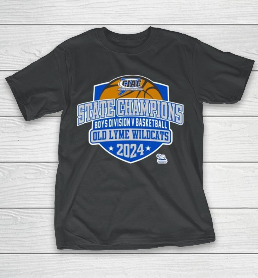 Ciac State Champions Boys Division V Basketball Old Lyme Wildcats 2024 T-Shirt