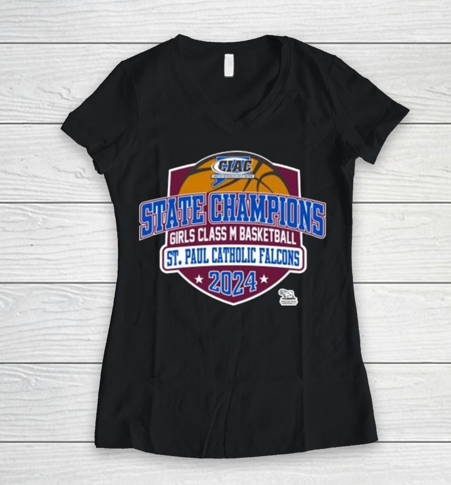 Ciac State Champions Girls Class M Basketball St. Paul Catholic Falcons 2024 Women V-Neck T-Shirt