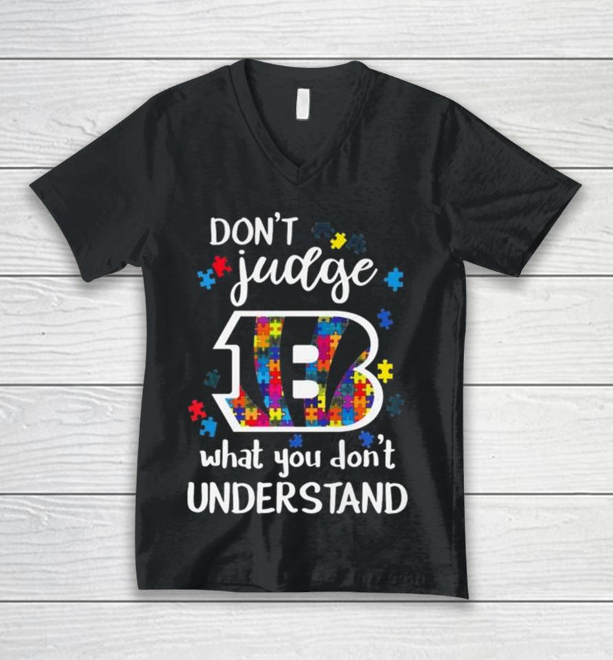 Cincinnati Bengals Autism Don’t Judge What You Don’t Understand Unisex V-Neck T-Shirt