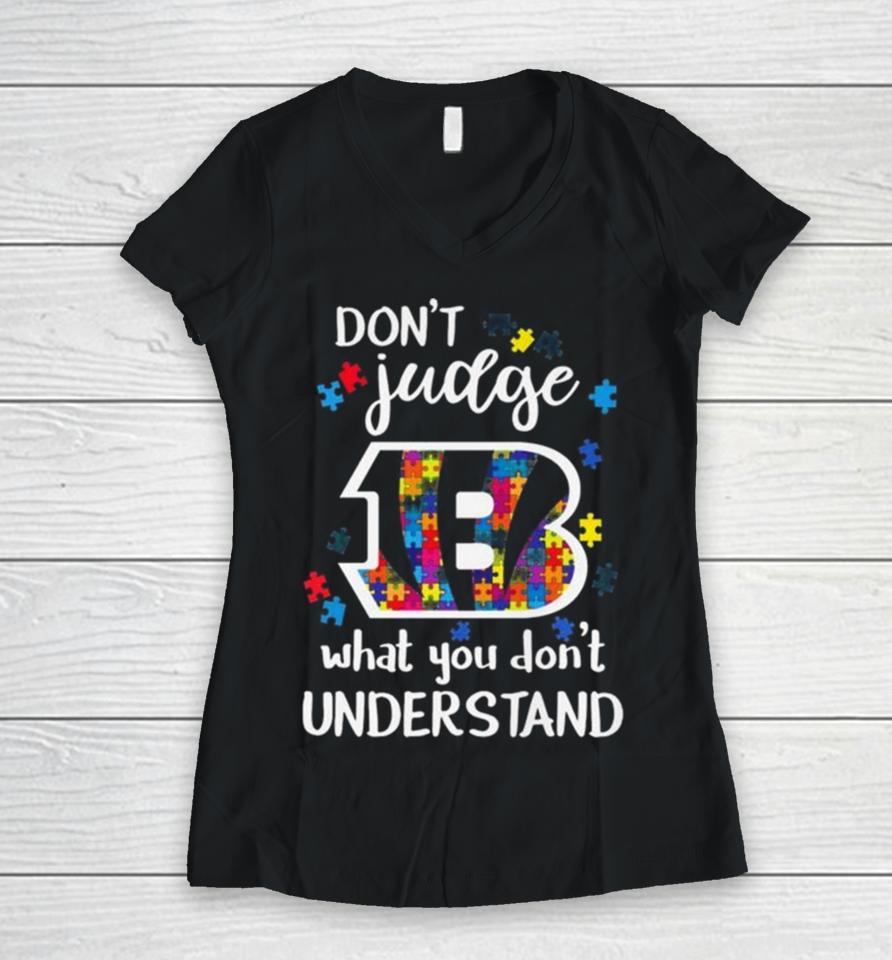 Cincinnati Bengals Autism Don’t Judge What You Don’t Understand Women V-Neck T-Shirt