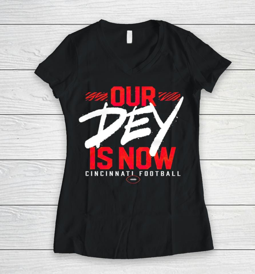 Cincinnati Bengals Football Our Dey Is Now Women V-Neck T-Shirt