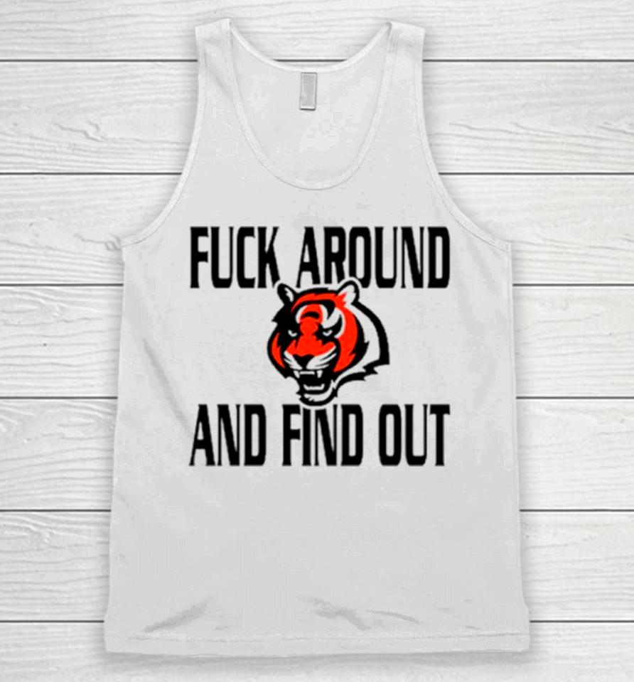 Cincinnati Bengals Fuck Around And Find Out Unisex Tank Top