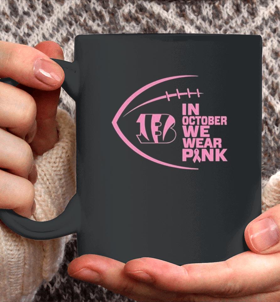 Cincinnati Bengals In October We Wear Pink 2023 Coffee Mug