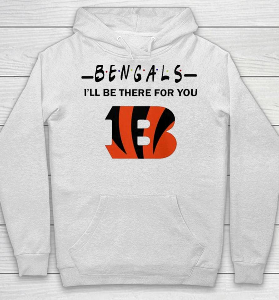 Cincinnati Bengals Nfl I’ll Be There For You Logo Hoodie