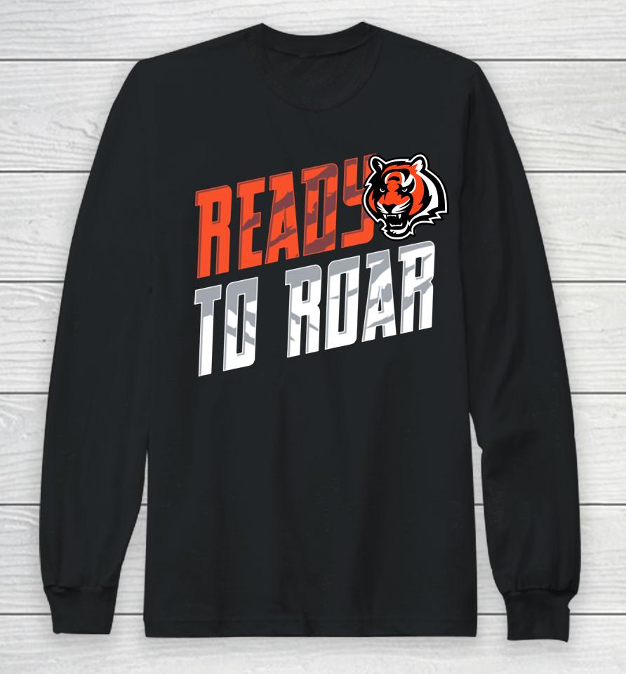 Cincinnati Bengals Ready To Road Fanatics Branded Roar Rise Long Sleeve T-Shirt
