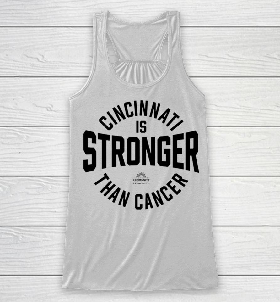 Cincinnati Is Stronger Than Cancer Racerback Tank