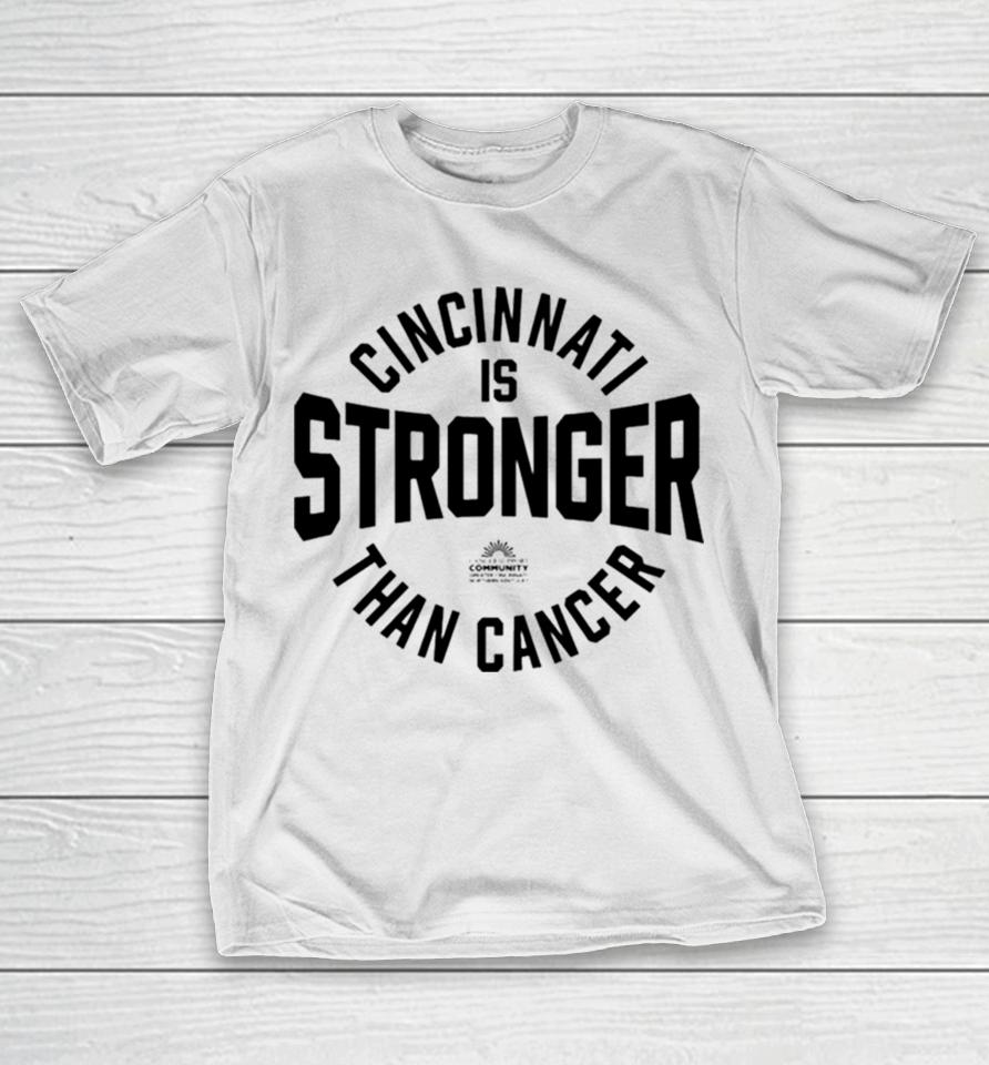 Cincinnati Is Stronger Than Cancer T-Shirt