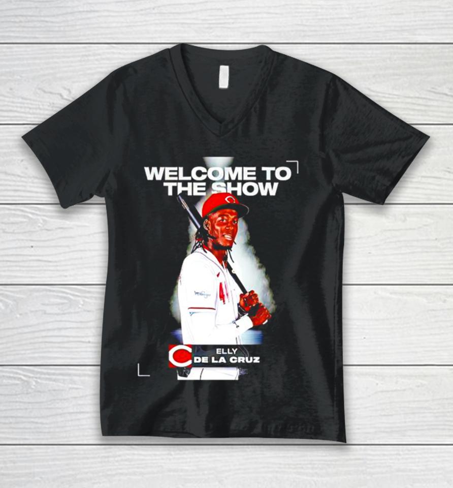 Cincinnati Reds Elly De La Cruz Welcome To The Show Unisex V-Neck T-Shirt