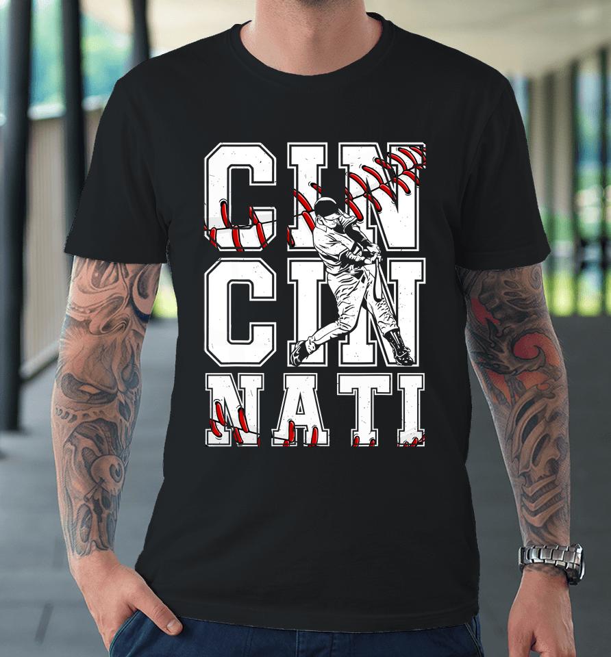 Cincinnati Retro Baseball Lover Met At Game Day Premium T-Shirt