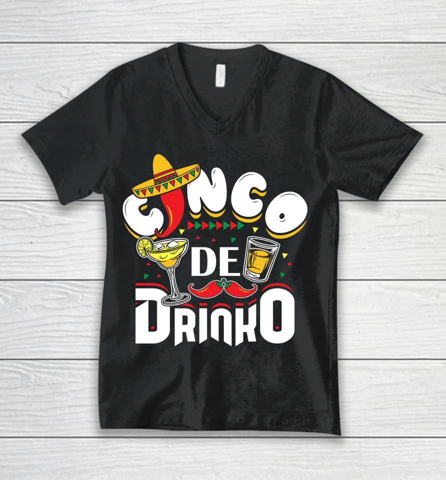 Cinco De Drinko Funny Mexican Cinco De Mayo Drinking Unisex V-Neck T-Shirt