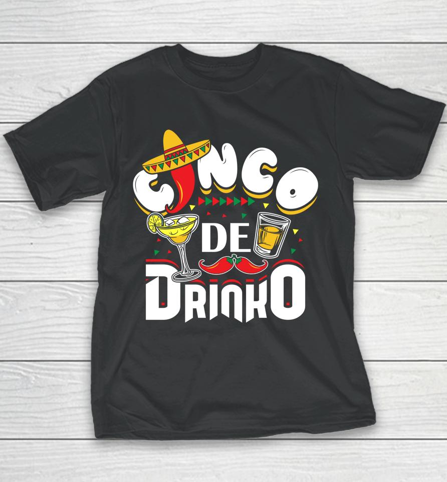 Cinco De Drinko Funny Mexican Cinco De Mayo Drinking Youth T-Shirt