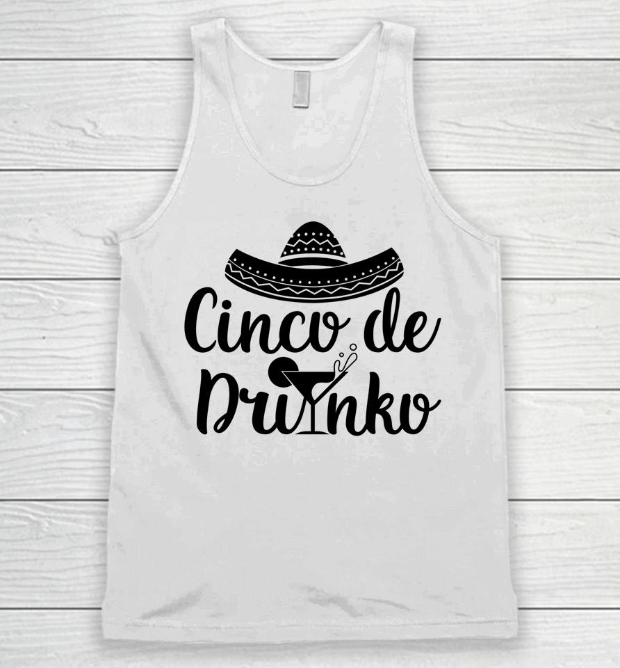 Cinco De Drinko Shirt Cinco De Mayo Party Gift Unisex Tank Top
