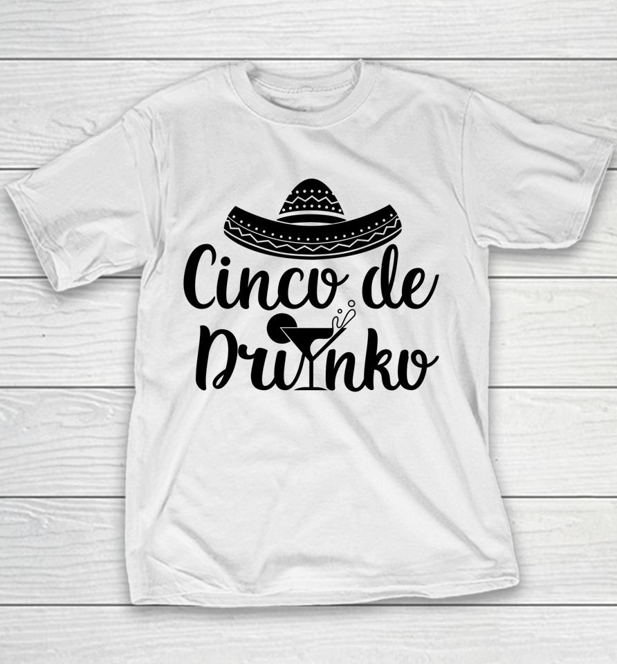 Cinco De Drinko Shirt Cinco De Mayo Party Gift Youth T-Shirt