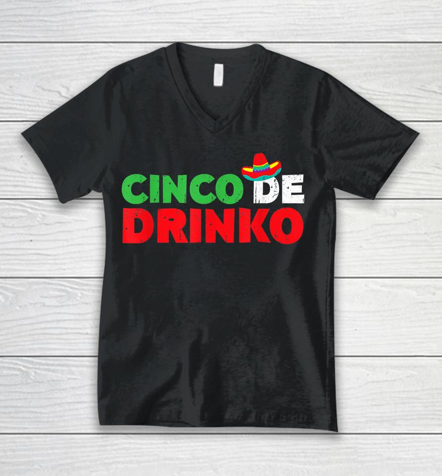 Cinco De Drinko T Shirt Cinco De Mayo Party Gift Unisex V-Neck T-Shirt