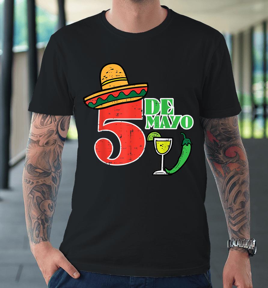 Cinco De Mayo 5 Cinco De Mayo Mexican Fiesta Party Premium T-Shirt