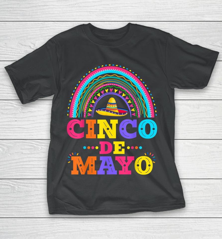 Cinco De Mayo 5 De Mayo Mexico Rainbow T-Shirt