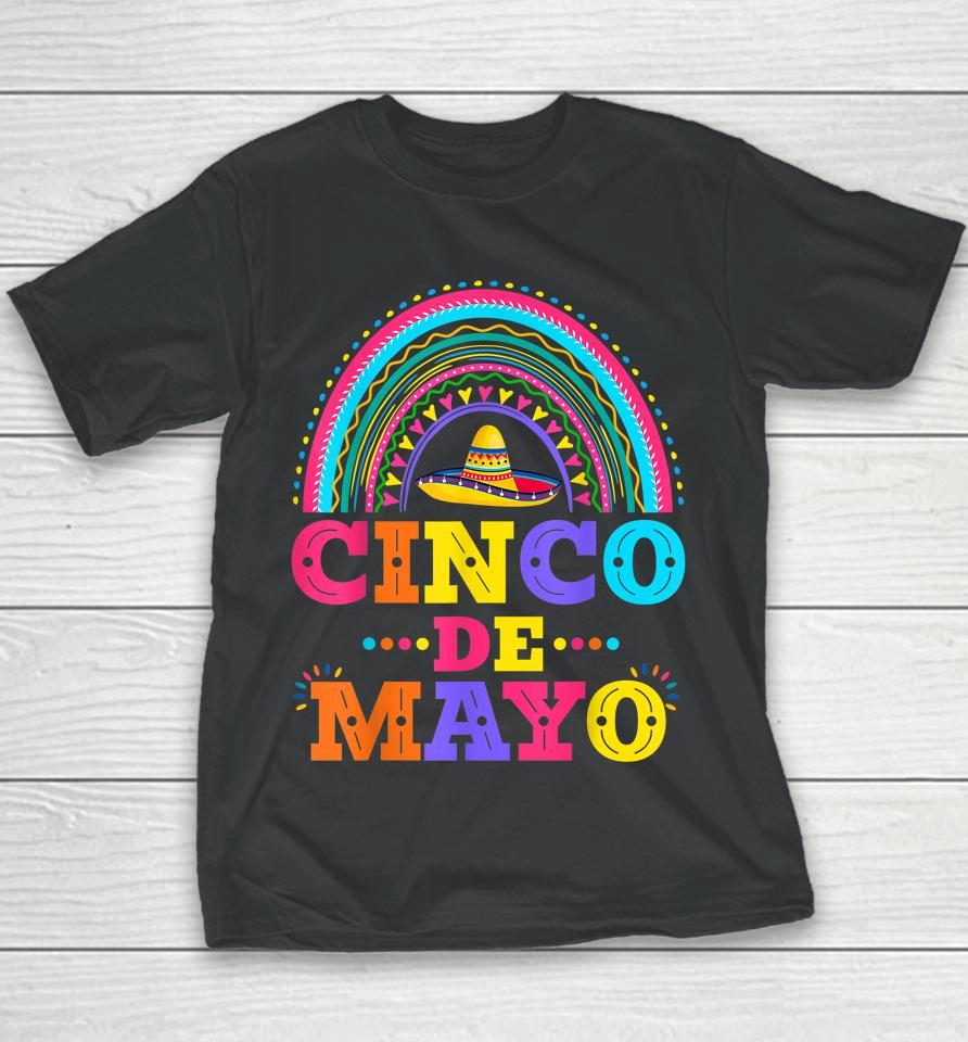 Cinco De Mayo 5 De Mayo Mexico Rainbow Youth T-Shirt