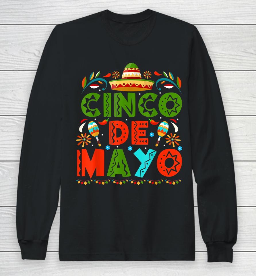 Cinco De Mayo Fiesta 5 De Mayo Viva Mexico Long Sleeve T-Shirt