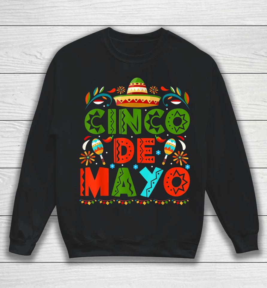Cinco De Mayo Fiesta 5 De Mayo Viva Mexico Sweatshirt