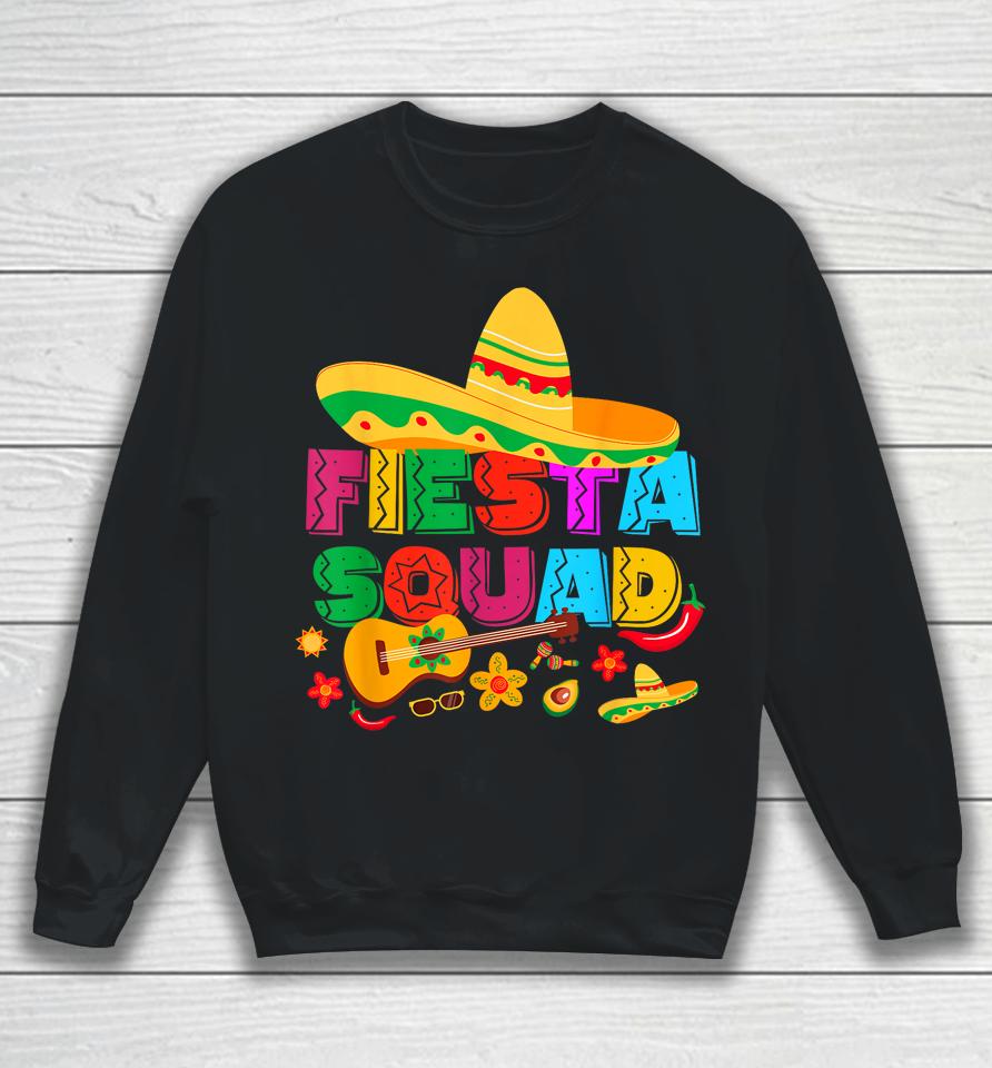 Cinco De Mayo Fiesta Squad Family Matching Group 5 De Mayo Sweatshirt